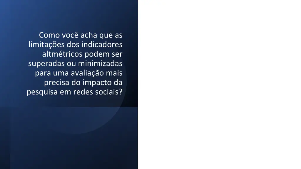 como voc acha que as limita es dos indicadores