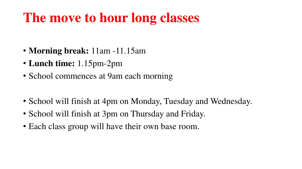 the move to hour long classes