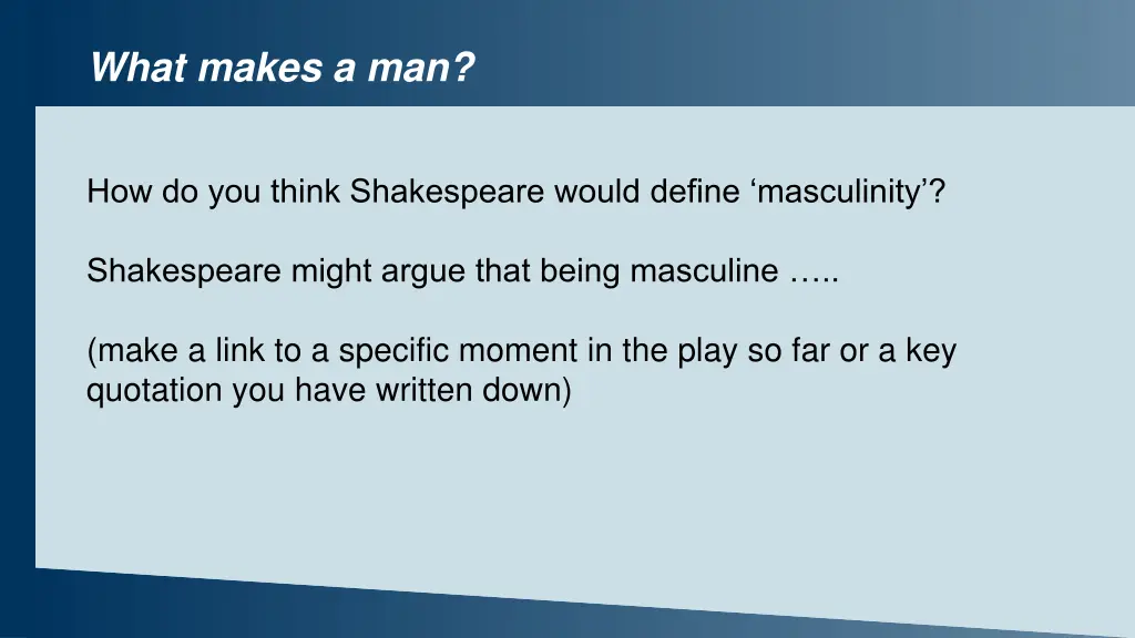 what makes a man