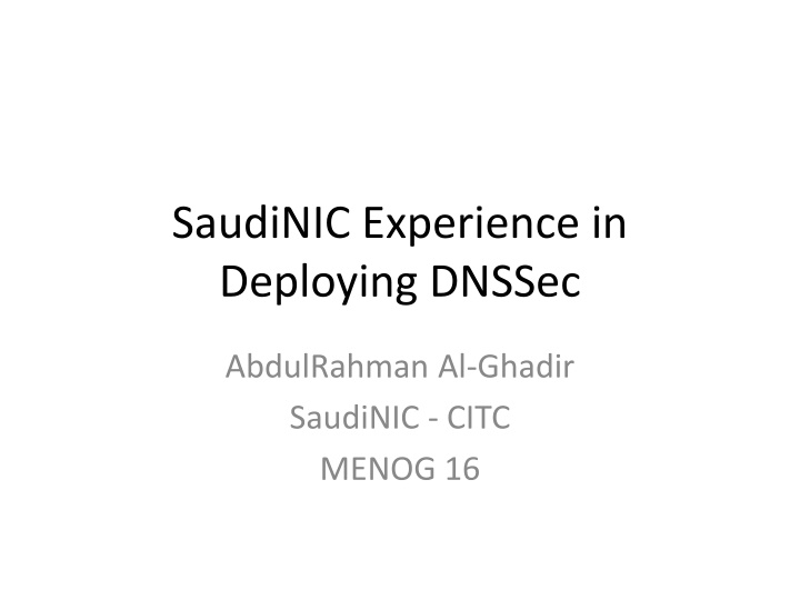 saudinic experience in deploying dnssec