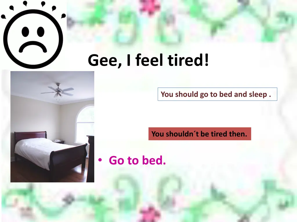 gee i feel tired