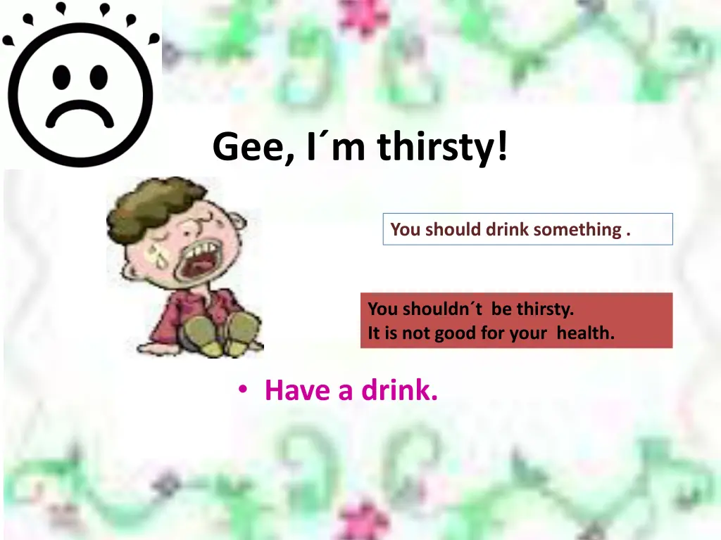 gee i m thirsty