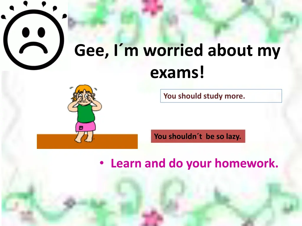 gee i m worried about my exams