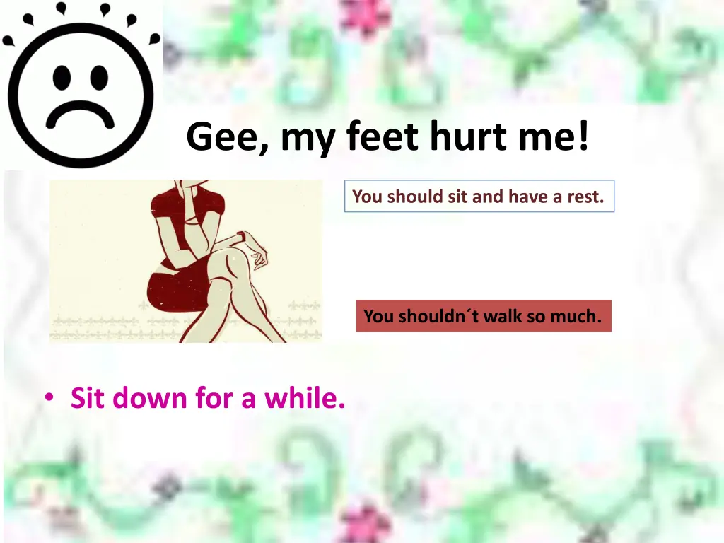 gee my feet hurt me