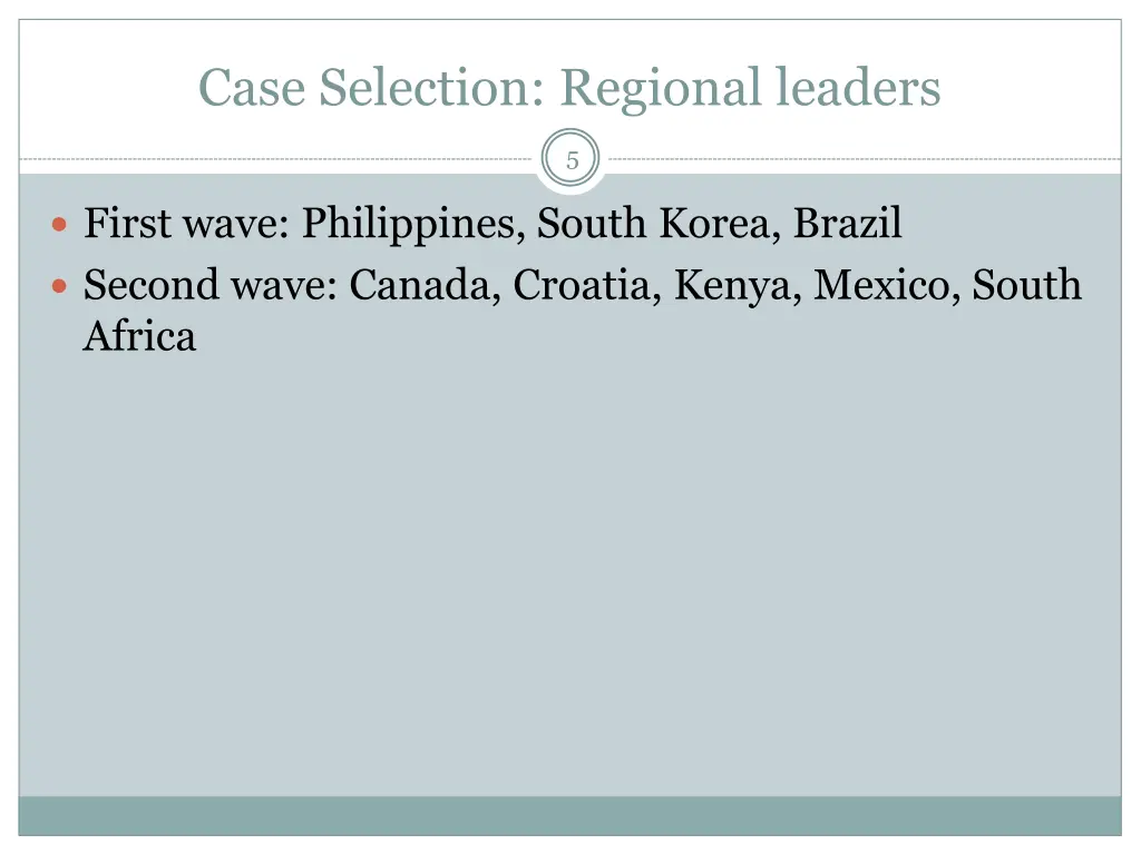 case selection regional leaders