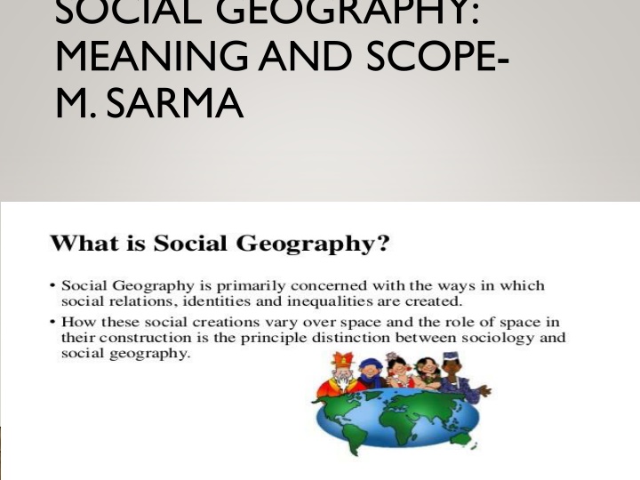 social geography meaning and scope m sarma