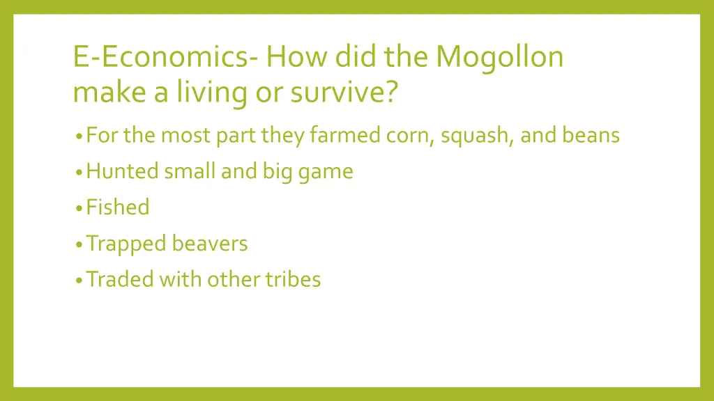 e economics how did the mogollon make a living