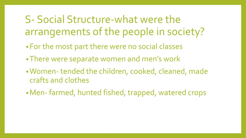 s social structure what were the arrangements