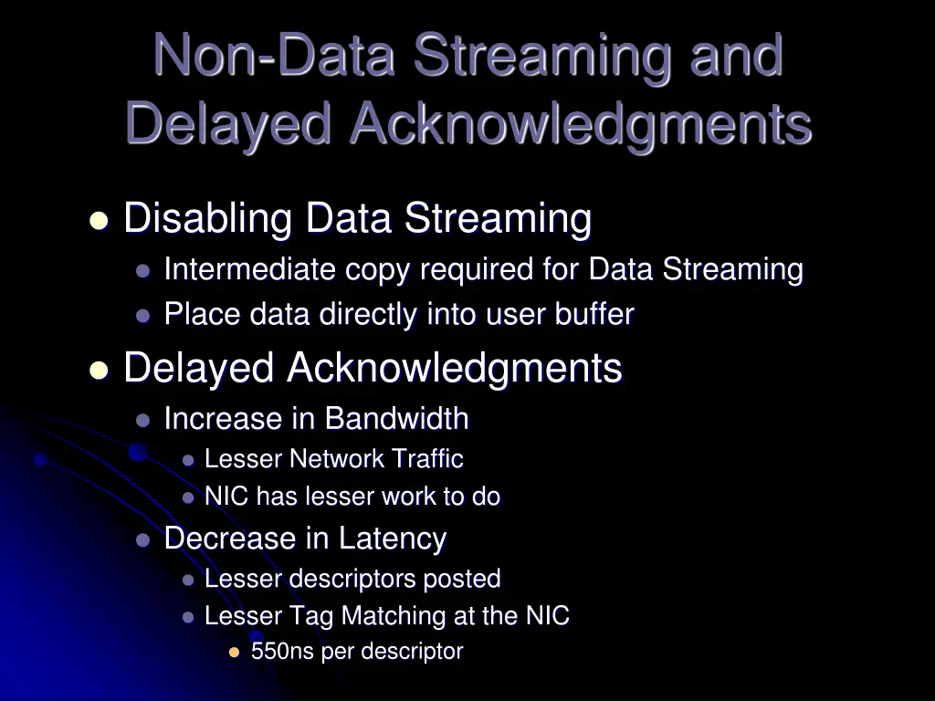 non data streaming and delayed acknowledgments