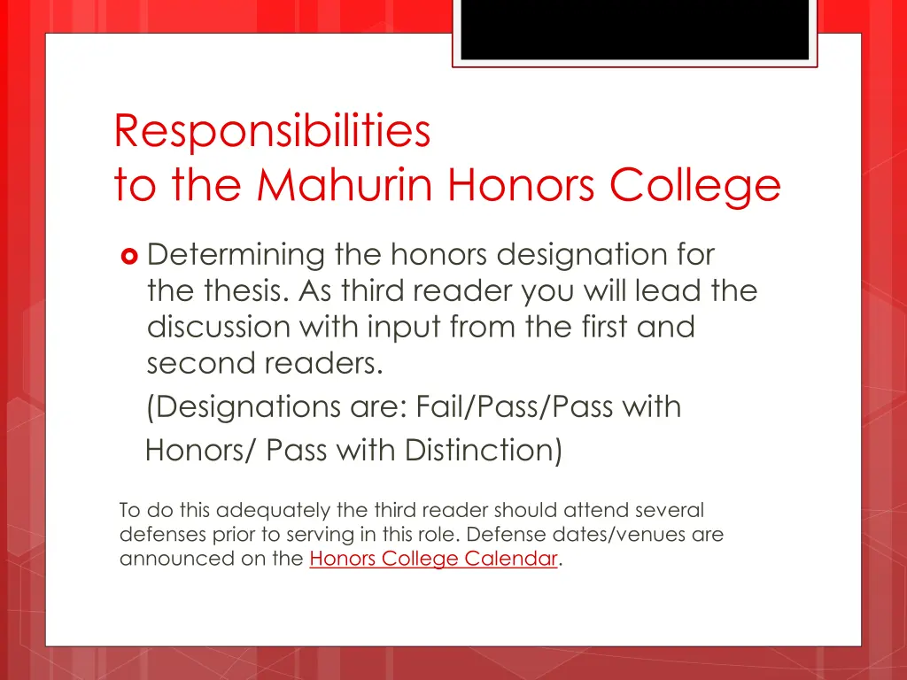 responsibilities to the mahurin honors college