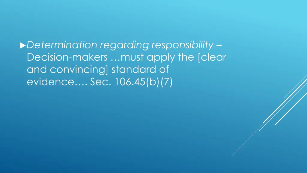 determination regarding responsibility decision