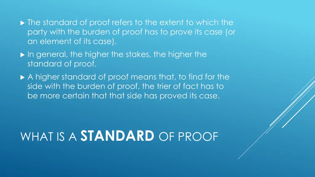 the standard of proof refers to the extent