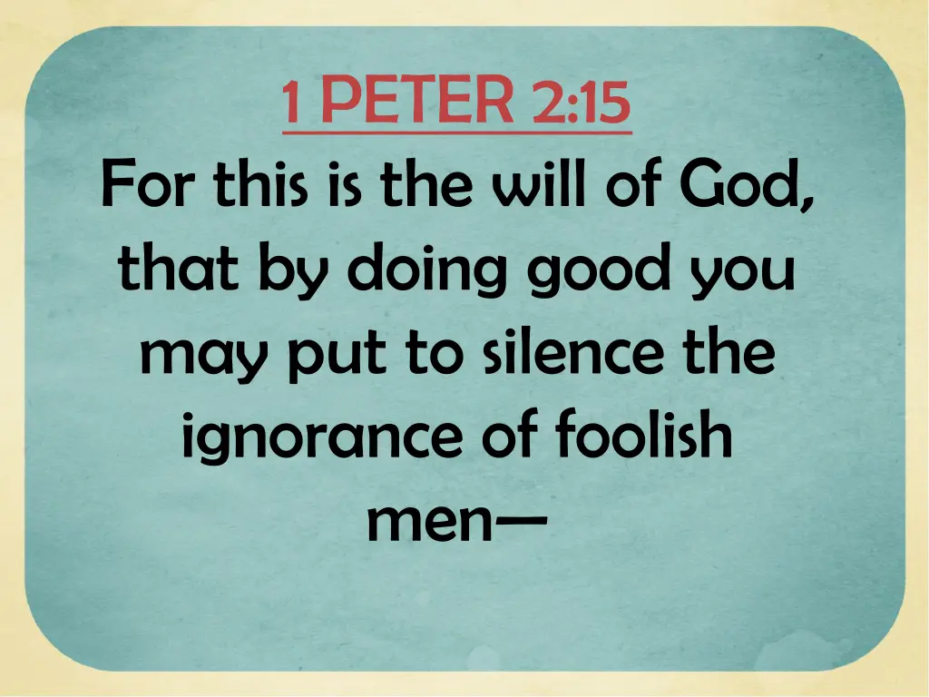 1 peter 2 15