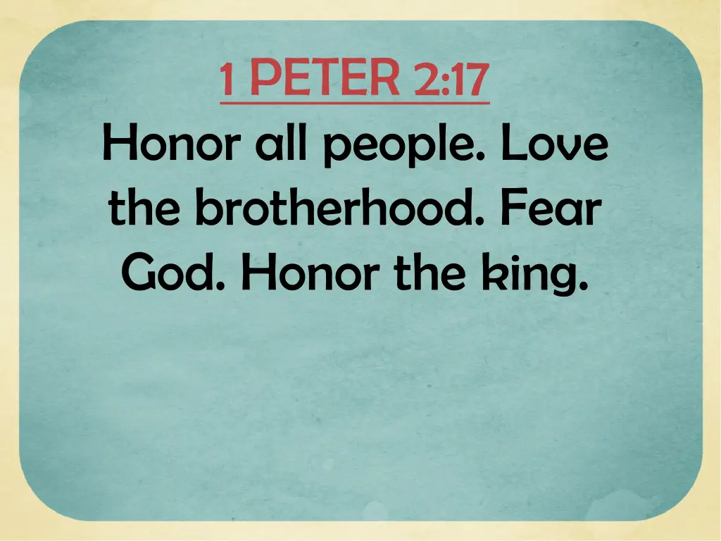 1 peter 2 17 honor all people love