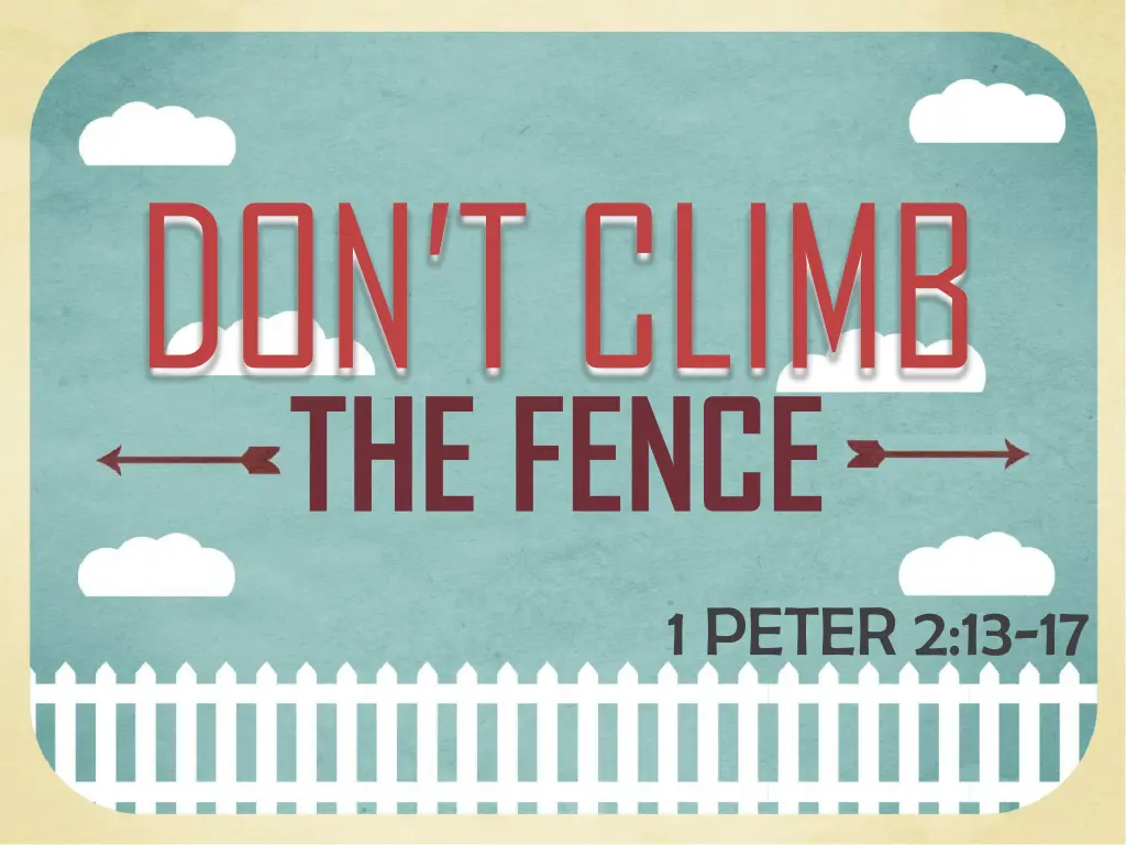 don t climb the fence 1