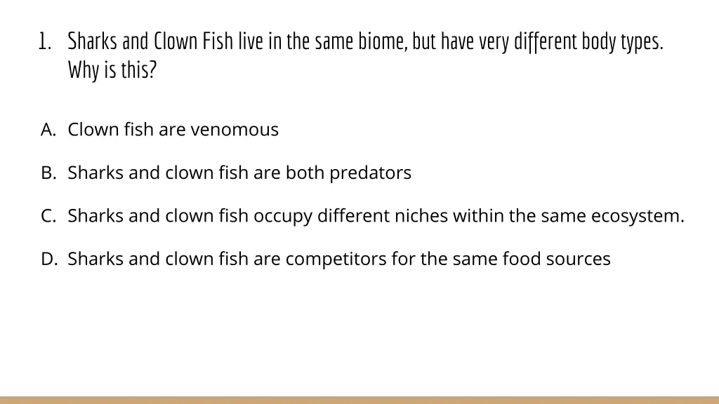 1 sharks and clown fish live in the same biome