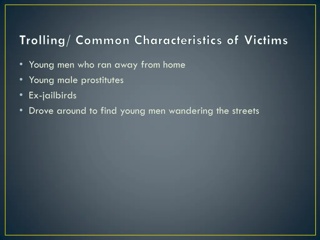 trolling common characteristics of victims