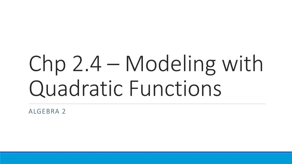 chp 2 4 modeling with quadratic functions