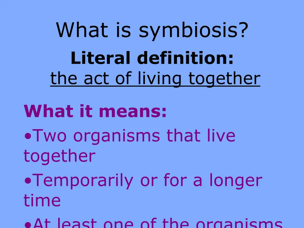 what is symbiosis literal definition