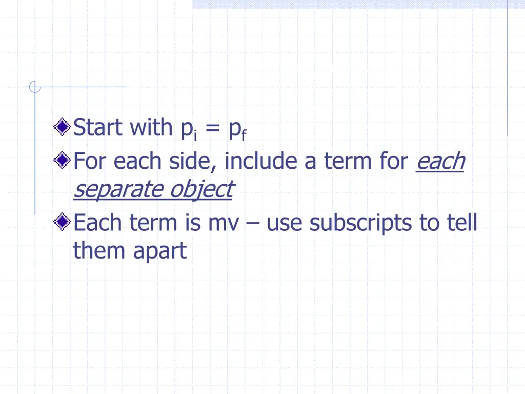 start with p i p f for each side include a term