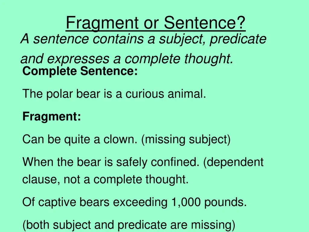 fragment or sentence a sentence contains 2