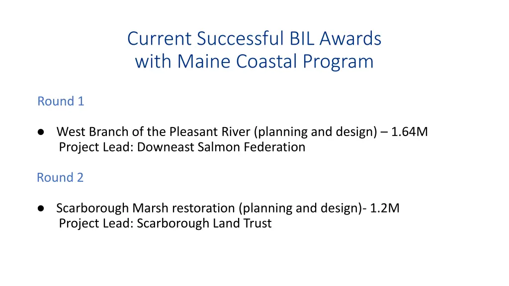 current successful bil awards with maine coastal