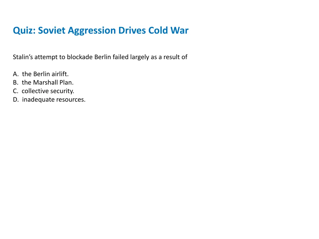 quiz soviet aggression drives cold war