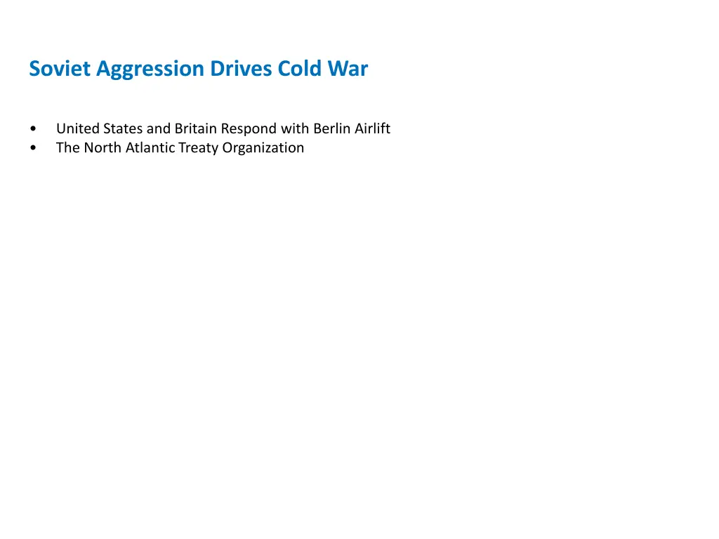 soviet aggression drives cold war 1