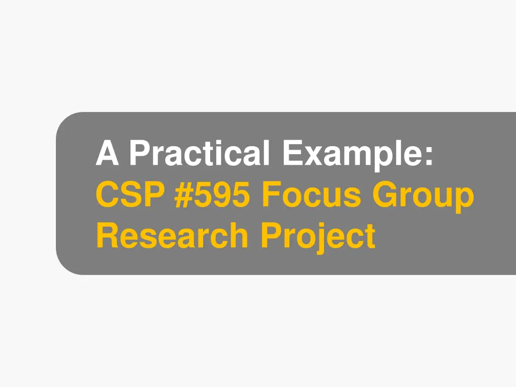 a practical example csp 595 focus group research