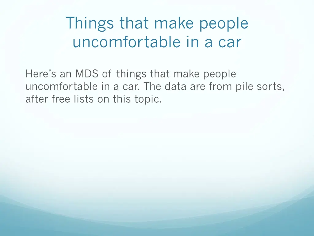 things that make people uncomfortable in a car