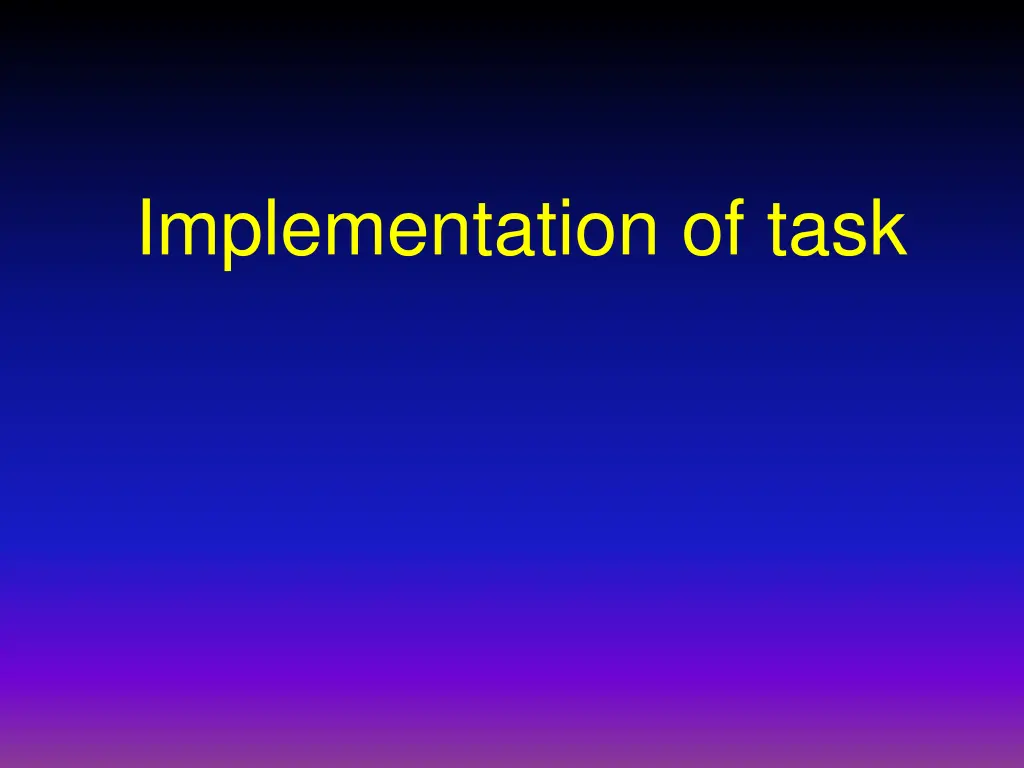 implementation of task