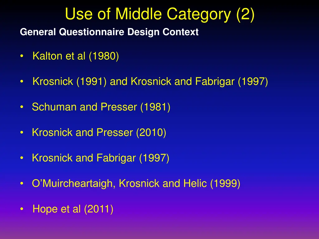 use of middle category 2 general questionnaire