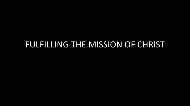 fulfilling the mission of christ