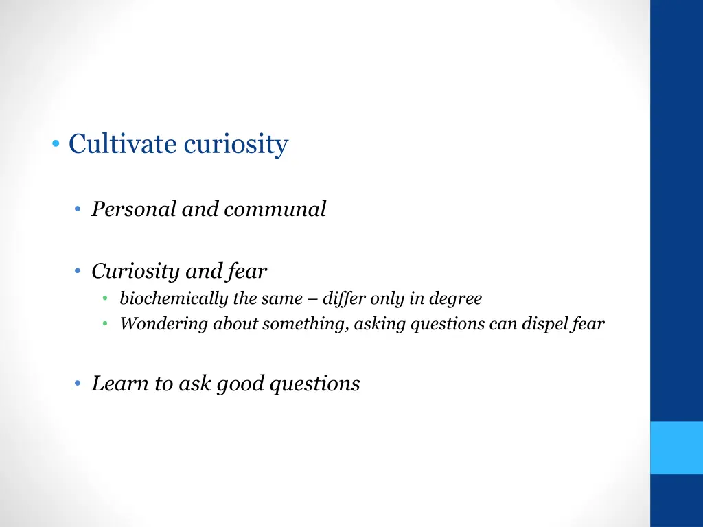 cultivate curiosity