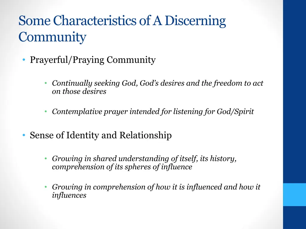 some characteristics of a discerning community