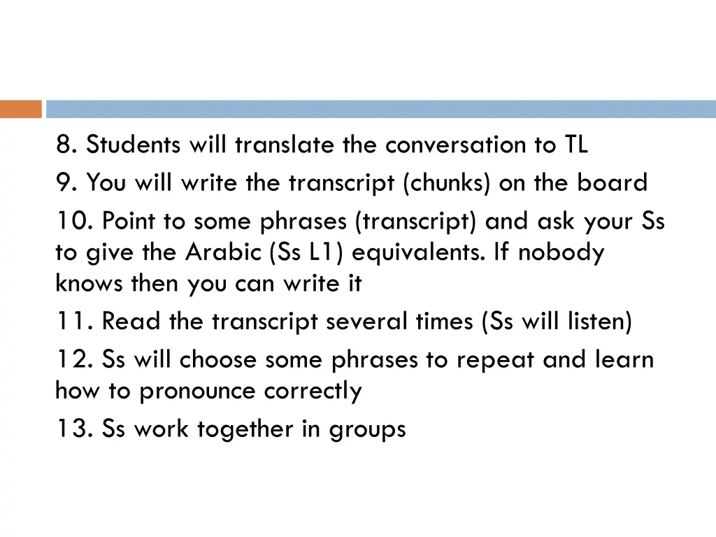 8 students will translate the conversation