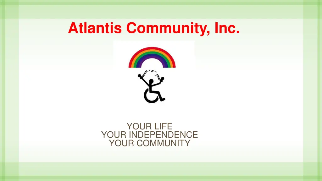 atlantis community inc