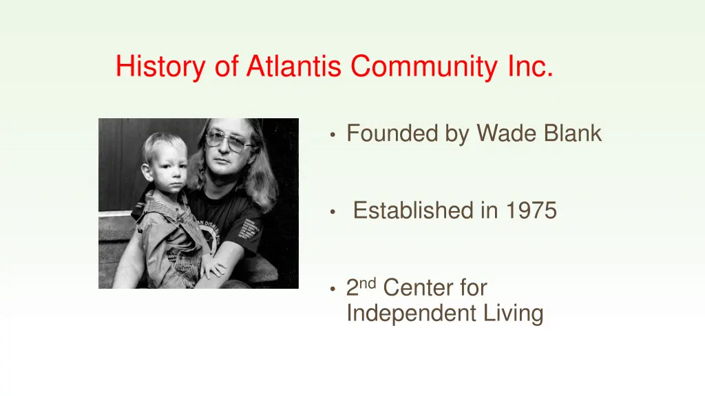 history of atlantis community inc