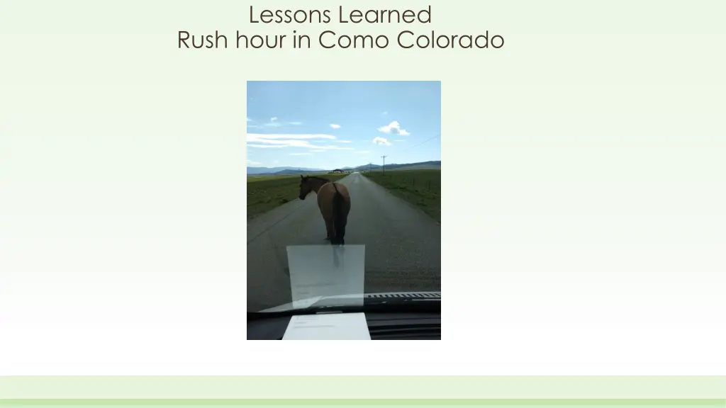 lessons learned rush hour in como colorado