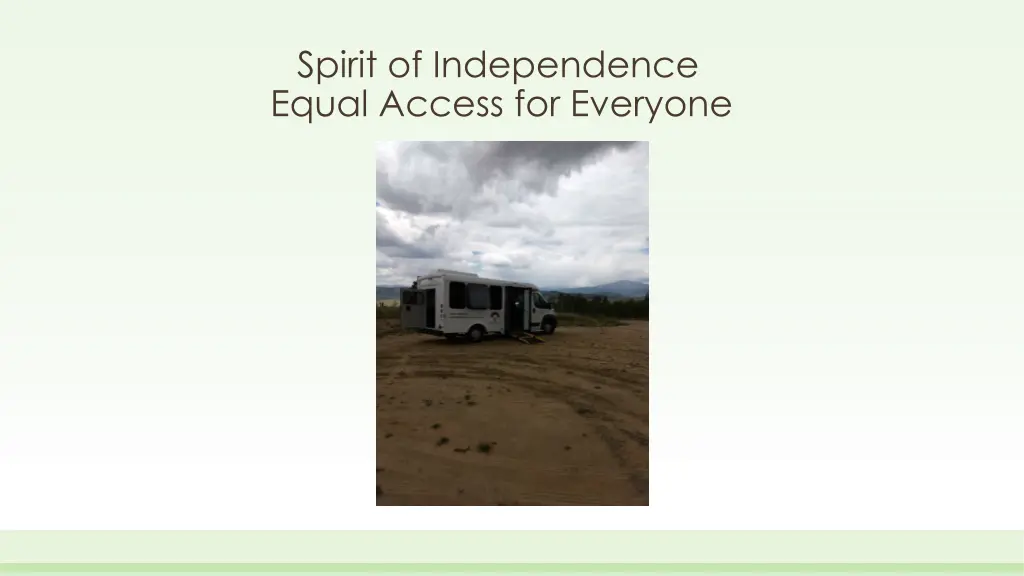 spirit of independence equal access for everyone 1