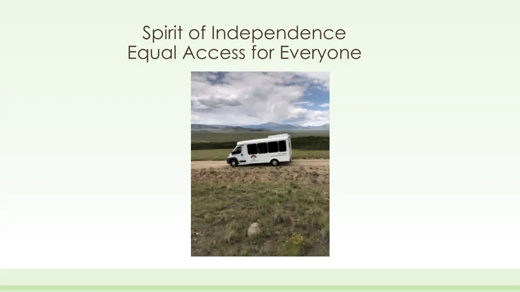 spirit of independence equal access for everyone