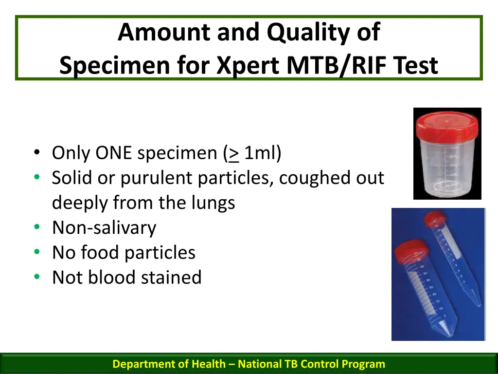 amount and quality of specimen for xpert