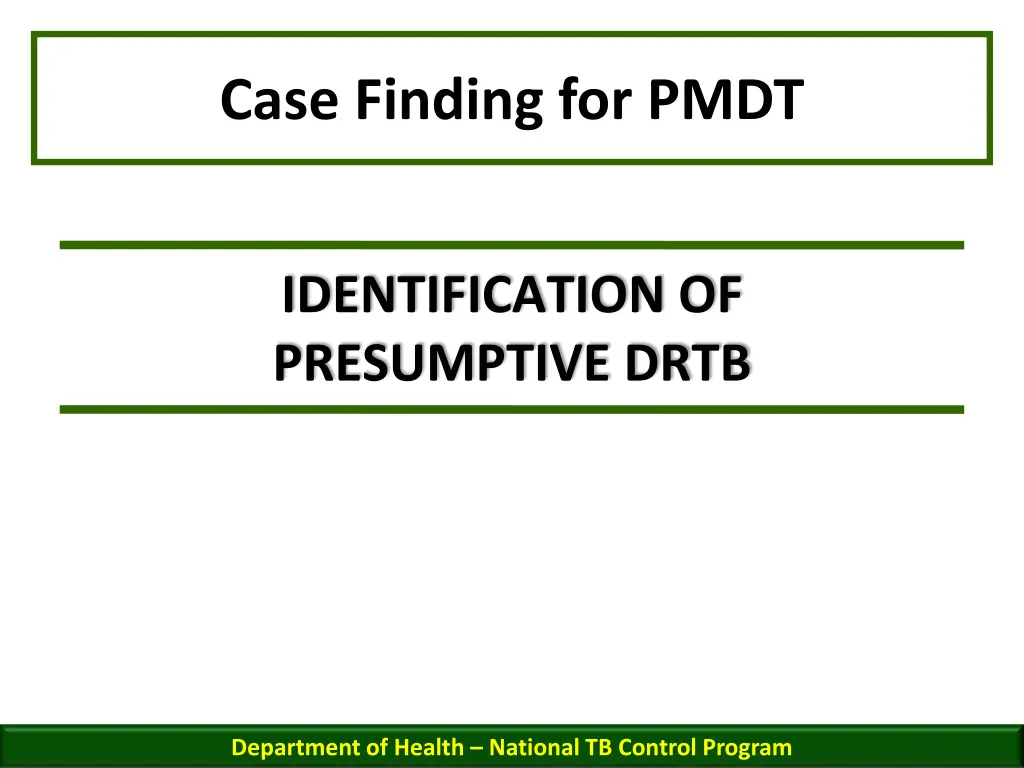 case finding for pmdt