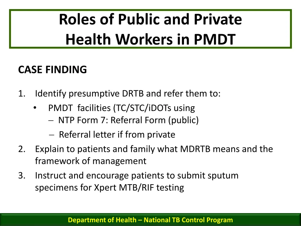 roles of public and private health workers in pmdt