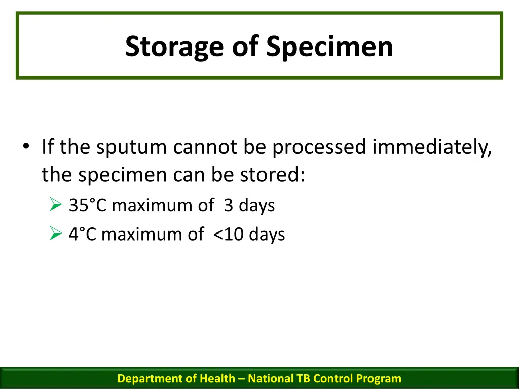 storage of specimen