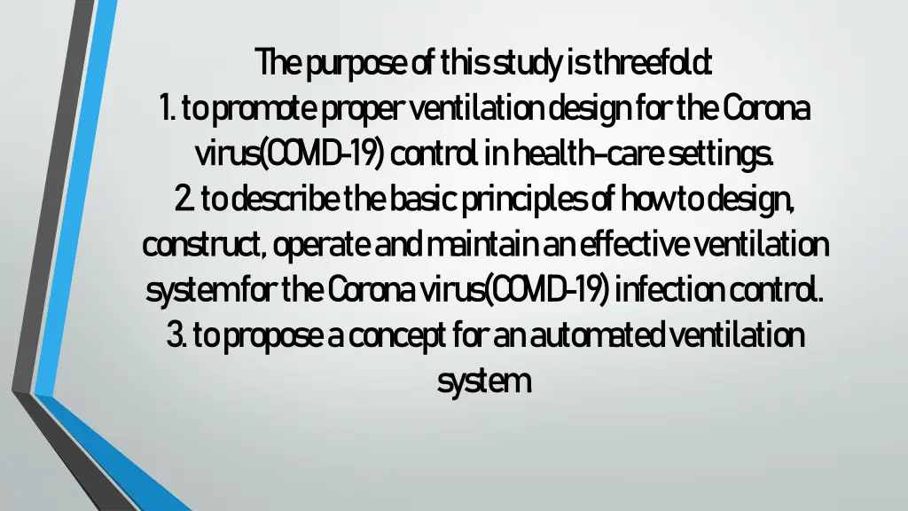 the purpose of this study is threefold 1 to prom