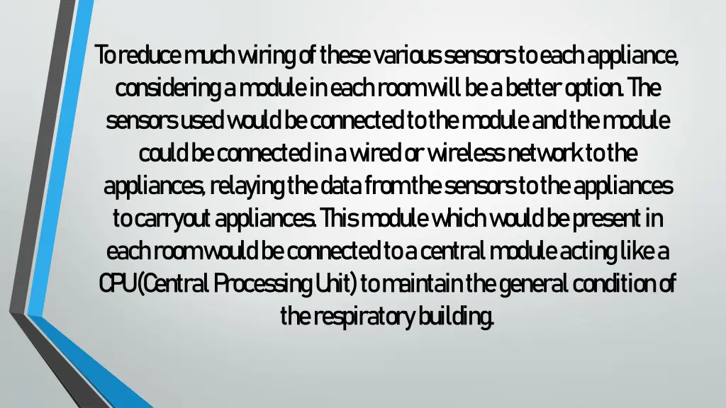 to reduce m uch w iring of these various sensors