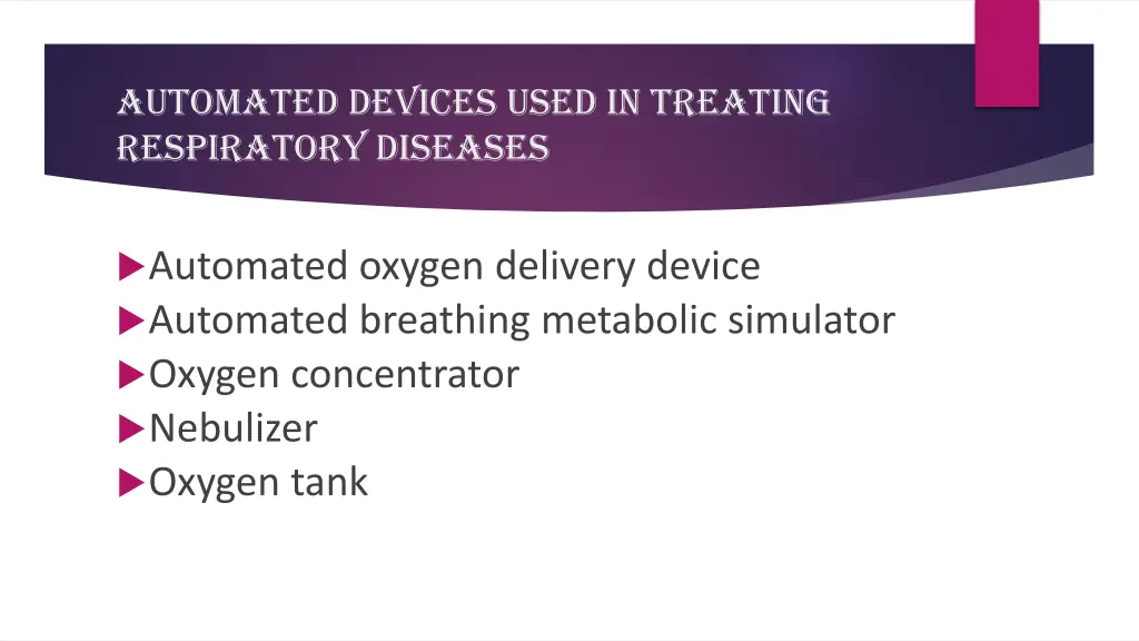 automated devices used in treating respiratory