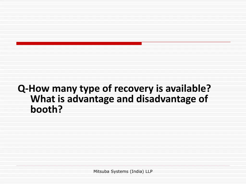 q how many type of recovery is available what