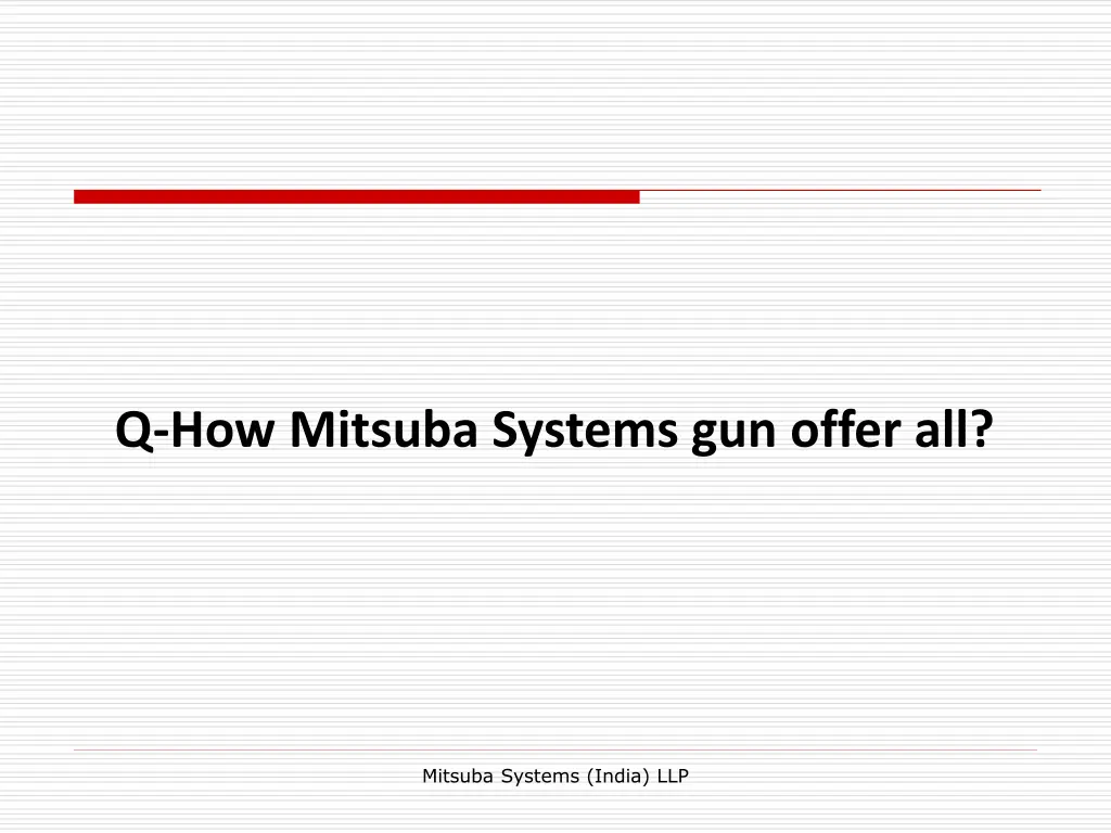 q how mitsuba systems gun offer all